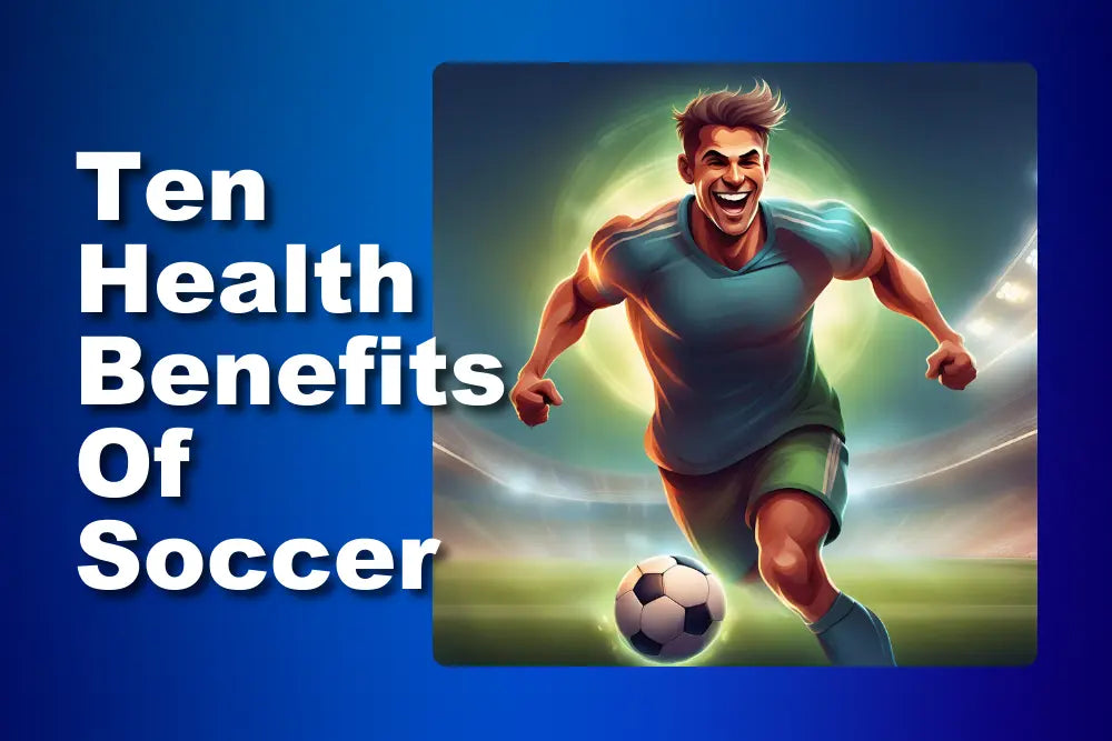 10-health-benefits-of-soccer main image